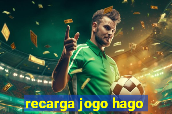 recarga jogo hago